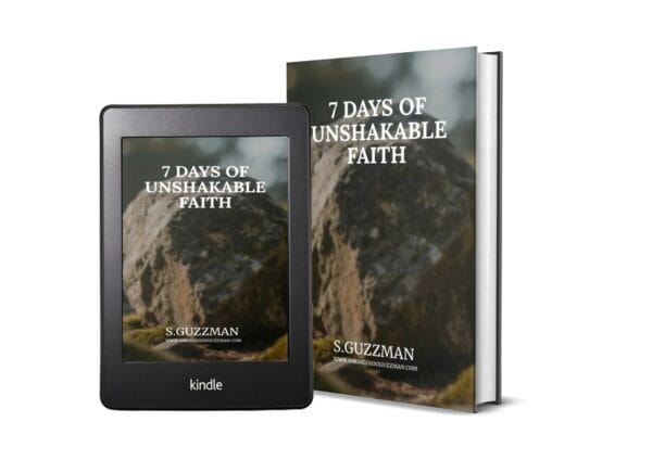 7 Days of Unshakable Faith: A Devotional to Strengthen Your Spiritual Walk