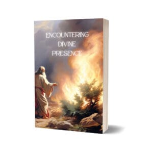 Encountering Divine Presence: The Burning Bush Story