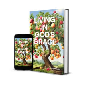 Living in God’s Grace : Lessons of Redemption and Trust